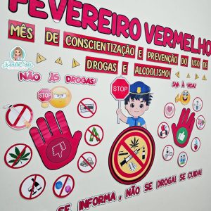 Painel fevereiro vermelho: mês prevenção do uso de drogas